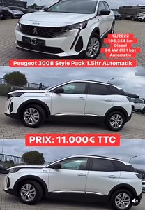 92K views · 574 reactions | PRIX: 11.000€ Peugeot 3008 Style Pack 1.5ltr Automatik SUV / Off-road Vehicle / Pickup Truck. First Registration 12/2022 108,354 km Diesel 96 kW (131 hp) Automatic | Voiture Compacte Allemagne | Facebook