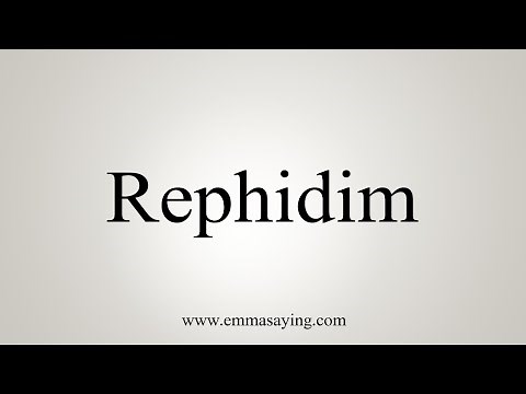 How To Say Rephidim