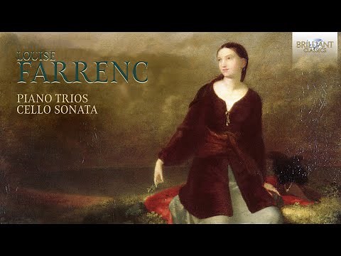 Farrenc: Piano Trios, Cello Sonata