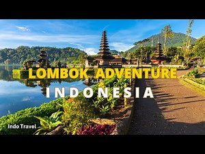 10 Best Things to Do in Lombok: Your Ultimate Travel Guide!"