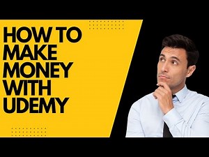 How to Make Money with Udemy: A Step-by-Step Guide