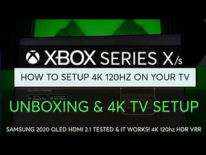 Xbox Series X 4K HDR TV Setup Guide - 60 or 120hz settings