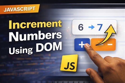 How to Increment Numbers in JavaScript Using the DOM | Codekinda