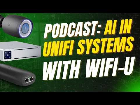 wifi-U Podcast: Channel AI Deployment in Unifi