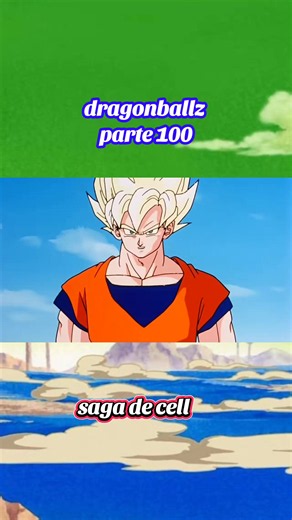 Dragon Ball Z parte 100 — Saga de Cell