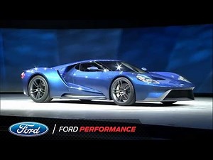 Ford Motor Company Unveils the New GT | Ford GT | Ford Performance