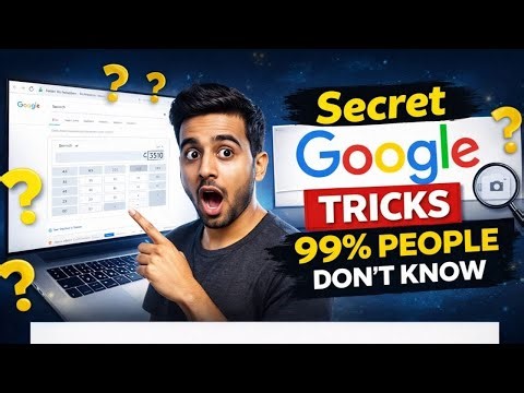Secret Google Tricks 99% People Don’t Know