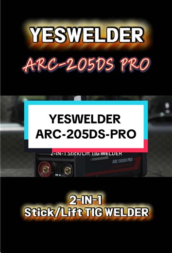 ARC-205DS PRO, Easy Welding. Unleash up to 205 extra amps of power. #Yeswelder #hotselling #TikTokShop #welder #welding