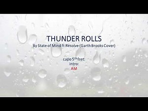 Thunder Rolls 5fth fret - State of Mind ft Resolve - Easy chords and lryics