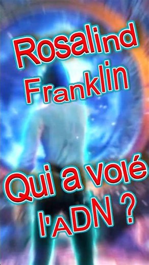 Rosalind Franklin : L'oubliée de l'ADN 🧪