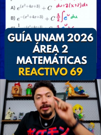 Examen UNAM 2026: Integrales Área 2 Guía Rápida
