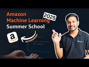 Amazon ML Summer School 2025 | Internship at Amazon | Apply Now