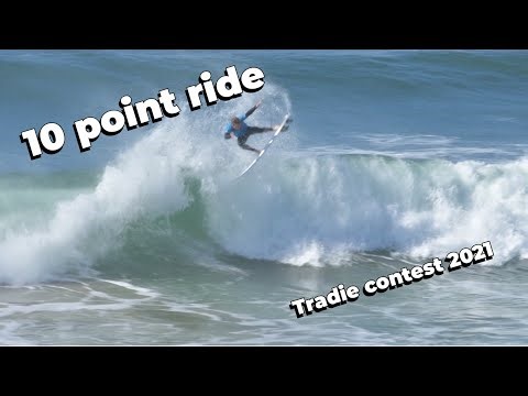 10 point ride in Tradie Surf Contest 2021