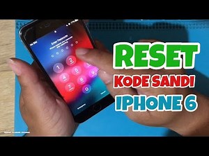 Cara Mengatasi Lupa Kode Sandi iPhone 6 // Reset Passcode