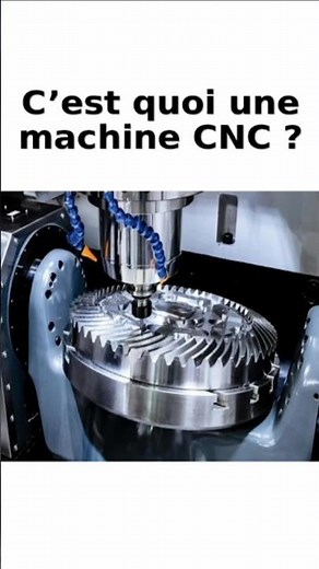 C’est quoi une machine CNC ?