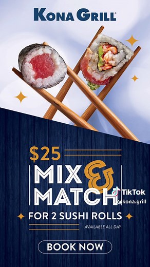 🍣 NEW 🍣 Mix & Match #Sushi Rolls for only $25 at #KonaGrill