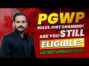Canada PGWP Updates: What You NEED to Know | Canada PGWP 2025 | Canada Immigration Updates