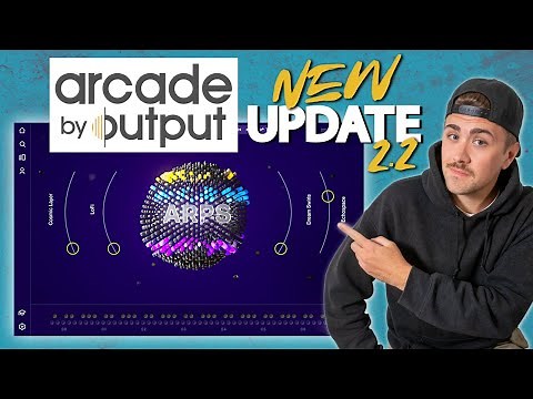 Arcade by Output UPDATE - 2.2 is PACKED with NEW FEATURES
