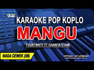 MANGU - Karaoke Koplo Nada Wanita ( FOURTWNTY - FT. CHARITA UTAMI )