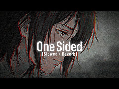 Sad Turkish Music [Slowed + Reverb] | [Official Audio] | One Sided