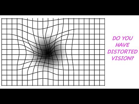Do you have distorted vision? Here's why.
