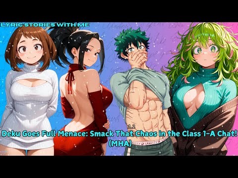 Deku Goes Full Menace: Smack That Chaos in the Class 1-A Chat! (MHA)
