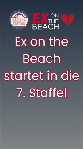🌴 Ex on the Beach Staffel 7 | Neues Trash-Chaos startet | Quick-TV-Reality-Tipp