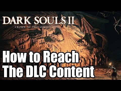 Dark Souls 2 - How to Reach The DLC Content - Crown of the Sunken King