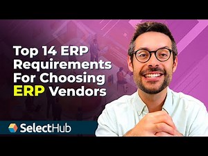 Top 14 ERP Requirements for Choosing ERP Vendors [Plus FREE Template]
