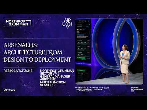 ArsenalOS: Architecture from Design to Deployment | Northrop Grumman at AIPCon 9
