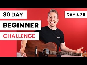 30 Day Beginner Challenge [Day 25] Guitar Lessons For Beginners