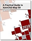 A Practical Guide to AutoCAD Map 3D 2018:  | Guide books | ACM Digital Library