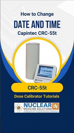 How to Change Date & Time on Capintec CRC-55t | Dose Calibrator Setup Tutorial #nuclearmedicine