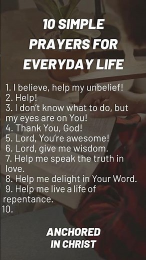 10 Short, Simple Prayers for Everyday Life
