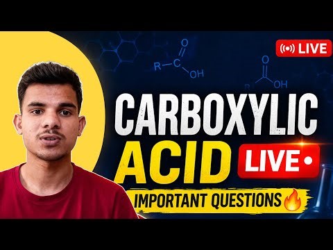 Class 12 NEB Exam Prep LIVE Organic Chemistry: Carboxylic Acid Board Questions