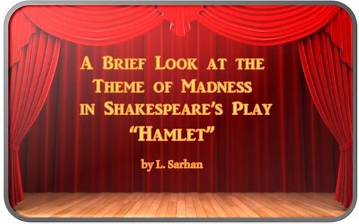 The Theme of Madness in Shakespeare's "Hamlet"