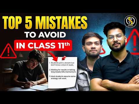Top 5 Mistakes to Avoid in Class 11 😱 | How to Start Class 11 Smartly 🔥 | Scaleup Toppers