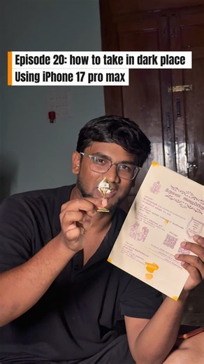 Episode 20, how to take photos in dark place using iPhone 17 Pro Max