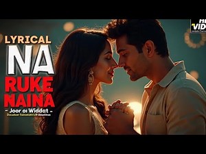 Roke Na Ruke Naina Full Video Song | Arijit Singh | Varun, Alia |Amaal Mallik"Badrinath Ki Dulhania"