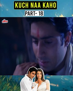 5.6M views · 91K reactions | Kuch Naa Kaho | Full Hindi Movie | Aishwarya Rai, Abhishek Bachchan . . #KuchNaaKaho | Ultra Bollywood | Facebook