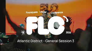 Foursquare Leader Conference | Friday, September 5th | Session 3 | Evening