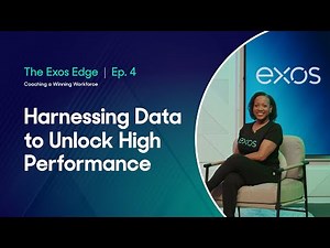 The Exos Edge: Harnessing Data to Unlock High Performance at Work