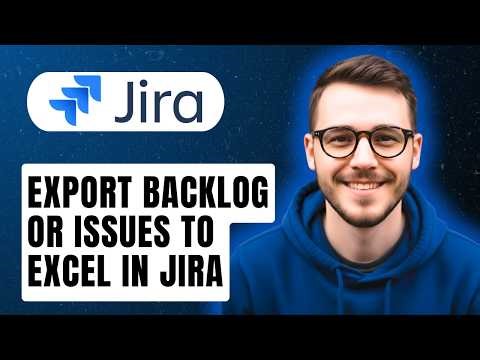 How To Export Backlog Or Issues To Excel In Jira [2026 Guide]