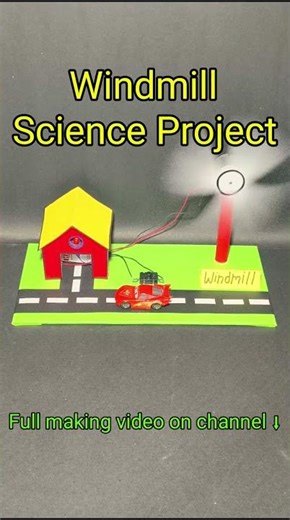 Windmill science project working model