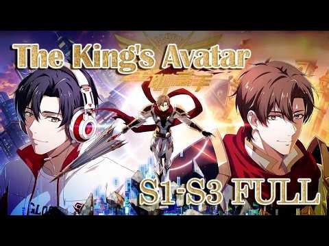 🎮ENG SUB |【FULL】The King's Avatar S1-S3 | Yuewen Animation