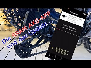 Die Sram AXS-App und Update der Komponenten