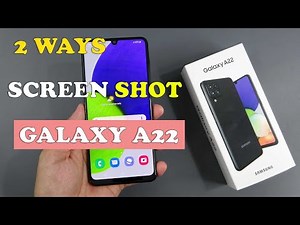 SAMSUNG GALAXY A22: 2 WAYS TO TAKE SCREENSHOTS
