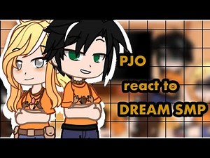 PJO react to Dream SMP || Pt 1/2 || Got lazy at the end