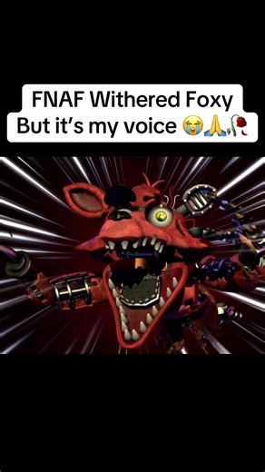 FNAF Withered Foxy But it’s my voice. (Credit: @Jaze Cinema @Piemations) #fnaf #fnaf2 #foxy #animation #voiceover