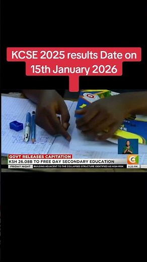 KCSE 2025 RESULTS TO BE RELEASED ON ....